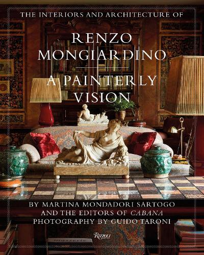 The Interiors and Architecture of Renzo Mongiardino: A Painterly Vision