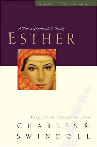 Esther: A Study of Providence and Courage: Vol 2 (Great lives from God's Word)