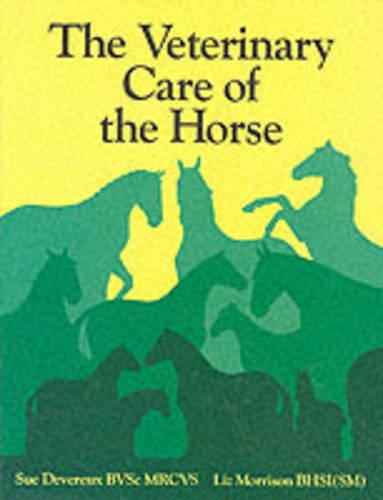 Veterinary Care of the Horse