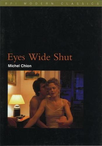 Eyes Wide Shut (BFI Modern Classics)