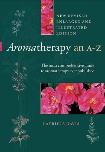 Aromatherapy- An A-Z