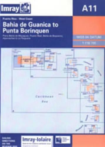 Imray Iolaire Chart A11: West Coast of Puerto Rico: Bahai De Guanica to Punta Borinquen (Caribbean Charts)