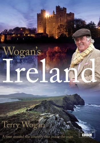 Wogan's Ireland: A Tour Around the Country That Made the Man