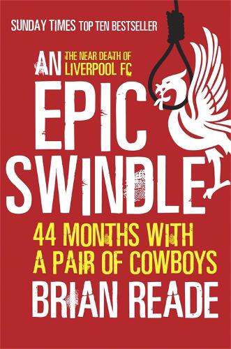 An Epic Swindle: 44 Months with a Pair of Cowboys