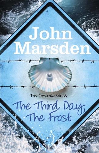 The Third Day, The Frost (Book Three, The Tomorrow Series): Book 3