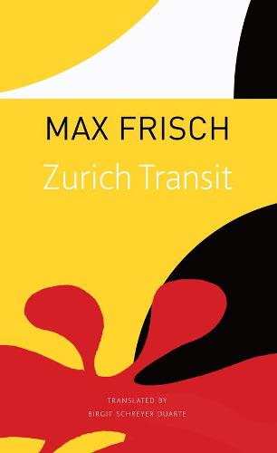 Zurich Transit (The Seagull Library of German Literature)