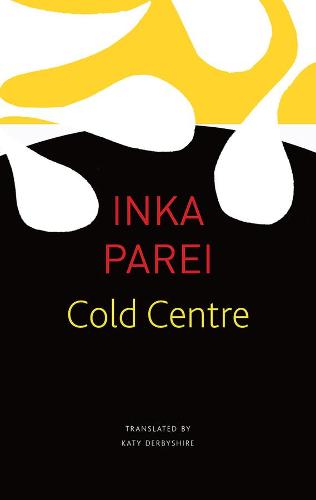 The Cold Centre (The Seagull Library of German Literature)