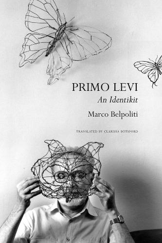 Primo Levi: An Identikit (The Italian List)