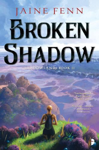 Broken Shadow (Shadowlands Book II) (Shadowlands Duology)