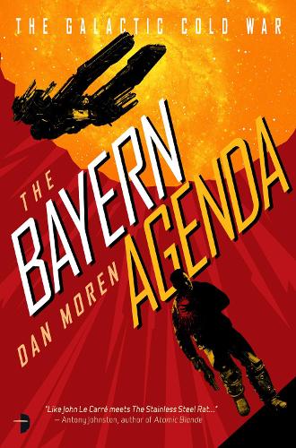 The Bayern Agenda (Book One of the Galactic Cold War)