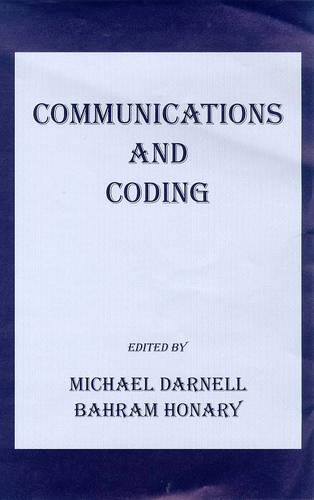 Communications and Coding (Electronic & Electrical Engineering Research Stuides)