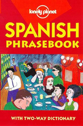 Spanish Phrasebook (Lonely Planet Language Survival Kits)