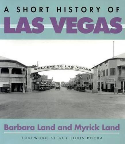 A Short History of Las Vegas