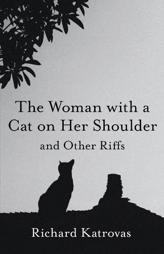 The Woman with a Cat on Her Shoulder � and Other Riffs (Carnegie Mellon University Press Poetry)