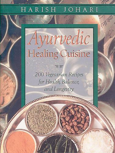 Ayurvedic Healing Cuisine