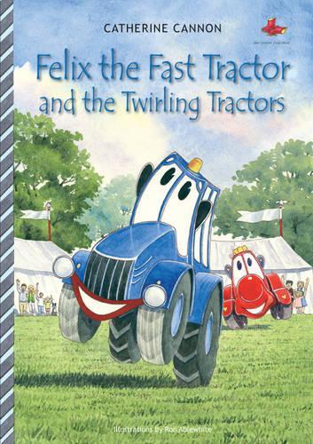 Felix the Fast Tractor and the Twirling Tractors