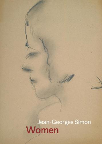 Women: Jean-Georges Simon (Baquis Little Books): 1