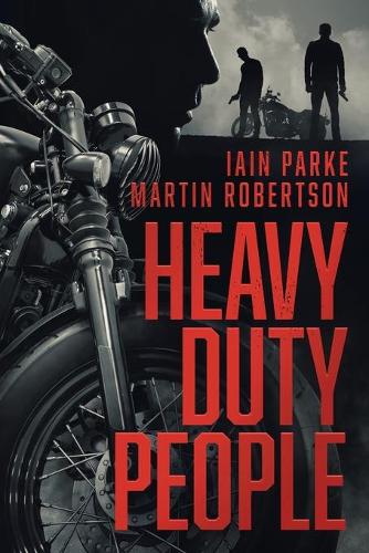 Heavy Duty People: First book in The Brethren Trilogy: Volume 1
