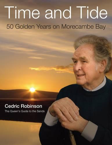 Time and Tide: 50 Golden Years on Morecambe Bay