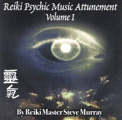 REIKI PSYCHIC MUSIC ATTUNEMENT CD VOLUM: Volume 1