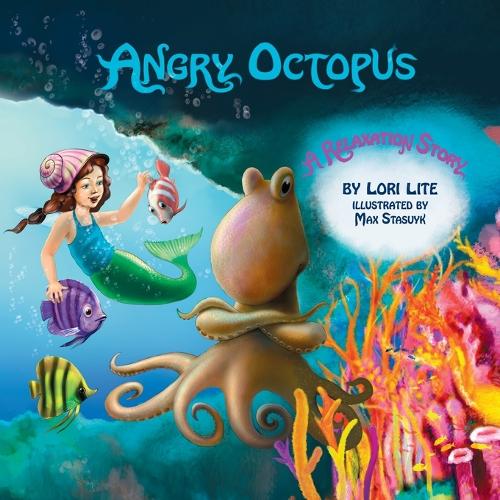 Angry Octopus: Children Learn How to Control Anger, Reduce Stress and Fall Asleep Faster.: An Anger Management Story for Children Introducing Active Progressive Muscle Relaxation and Deep Breathing