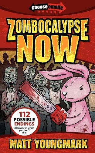 Zombocalyse Now (Chooseomatic Books)