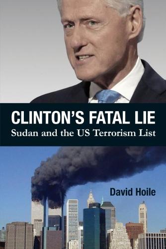 Clinton's Fatal Lie: Sudan and the US Terrorism List