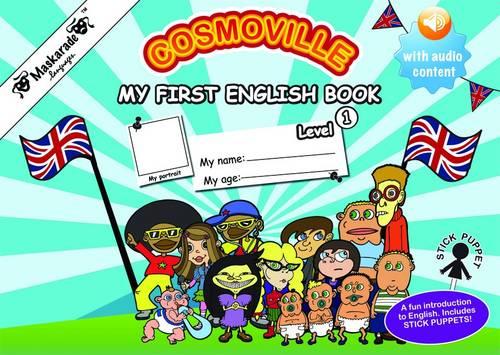My First English Book- (ESL) - Level 1- Cosmoville Series 2015: My First English Book - Level 1 1