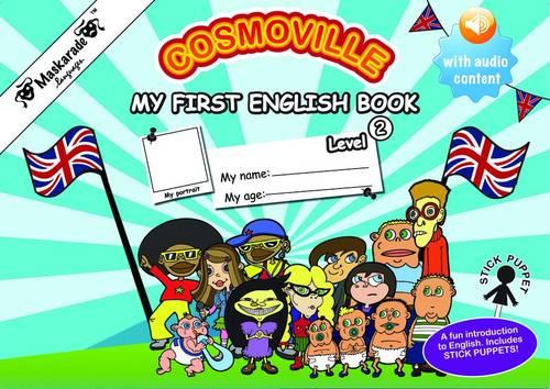 My First English Book- Early Years-Level 2- Cosmoville Series 2015