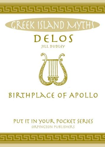 Delos: Birthplace of Apollo. All You Need to Know About the Island's Myth, Legend and its Gods