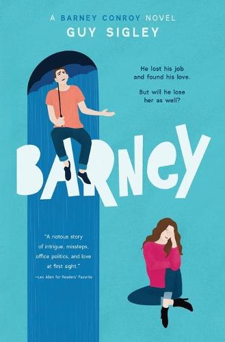Barney: A novel (about a guy called Barney): Volume 1 (Barney Conroy)