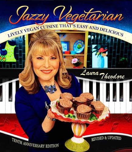 Jazzy Vegetarian: Lively Vegan Cuisine That's Easy and Delicious (10th Anniversary Edition)