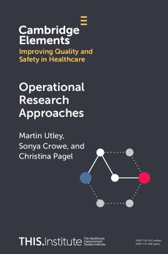 Operational Research Approaches (Elements of Improving Quality and Safety in Healthcare)