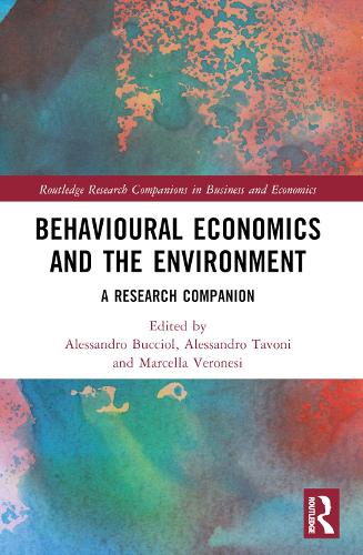 Behavioural Economics and the Environment: A Research Companion (Routledge Research Companions in Business and Economics)