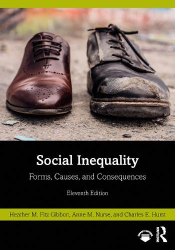 Social Inequality: Forms, Causes, and Consequences