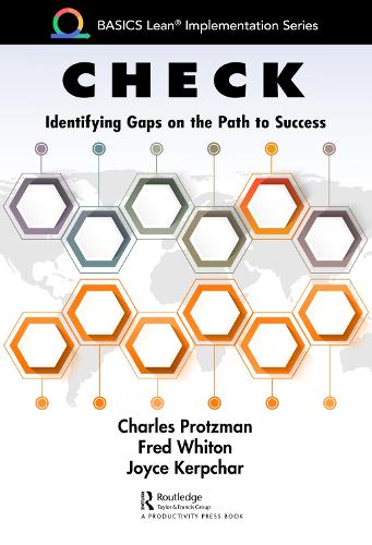 Check: Identifying Gaps on the Path to Success (BASICS Lean� Implementation)