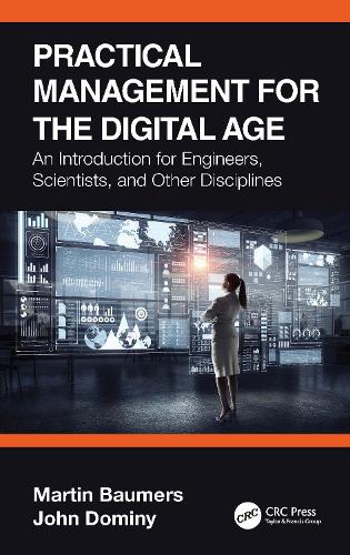 Practical Management for the Digital Age: An Introduction for Engineers, Scientists, and Other Disciplines