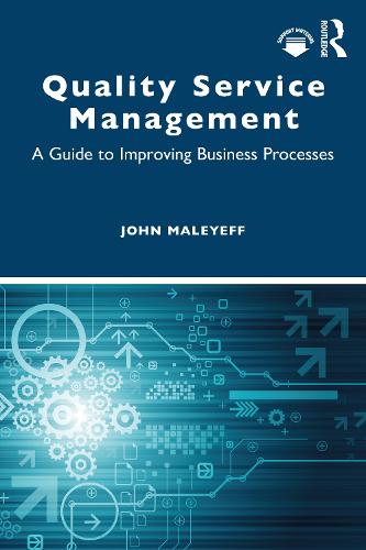 Quality Service Management: A Guide to Improving Business Processes