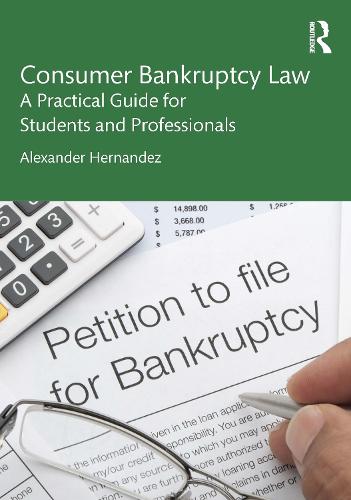 Consumer Bankruptcy Law: A Practical Guide for Students and Professionals