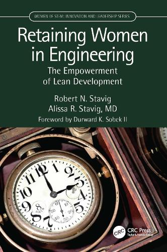 Retaining Women in Engineering: The Empowerment of Lean Development (Women of STEM)