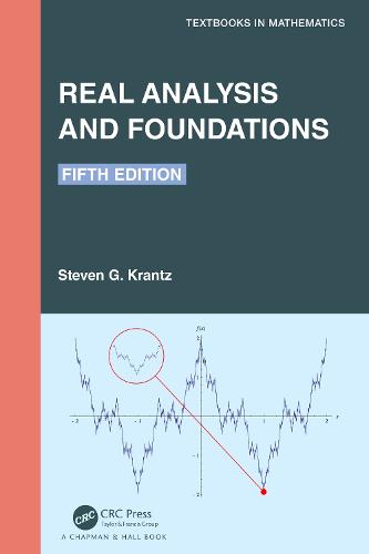 Real Analysis and Foundations (Textbooks in Mathematics)