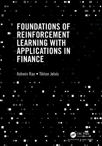 Foundations of Reinforcement Learning with Applications in Finance