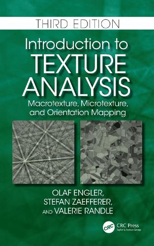 Introduction to Texture Analysis: Macrotexture, Microtexture, and Orientation Mapping