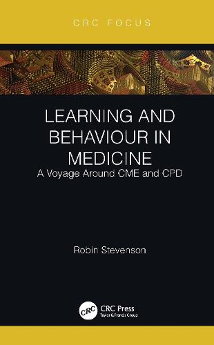 Learning and Behaviour in Medicine: A Voyage Around CME and CPD