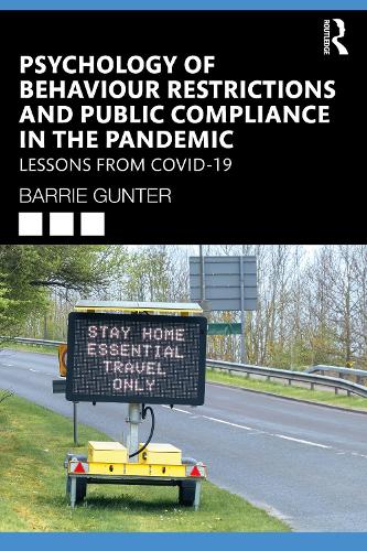 Psychology of Behaviour Restrictions and Public Compliance in the Pandemic: Lessons from COVID-19 (Lessons from the COVID-19 Pandemic)