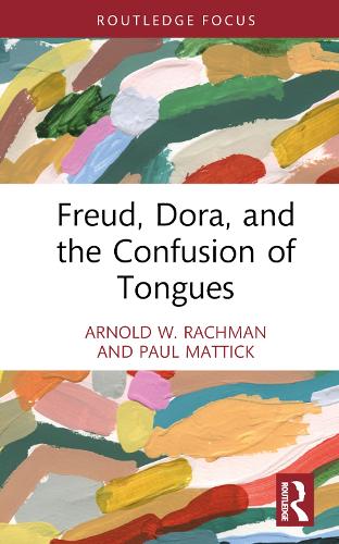 Freud, Dora, and the Confusion of Tongues (Psychoanalytic Inquiry Book Series)