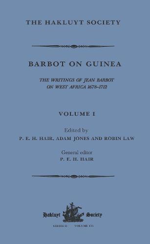 Barbot on Guinea: Volume I (Hakluyt Society, Second Series)