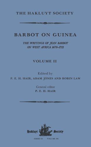 Barbot on Guinea: Volume II (Hakluyt Society, Second Series)