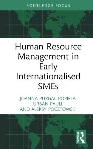 Human Resource Management in Early Internationalised SMEs (Routledge Focus on Business and Management)