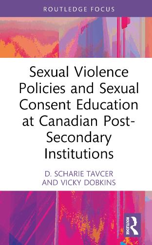 Sexual Violence Policies and Sexual Consent Education at Canadian Post-Secondary Institutions